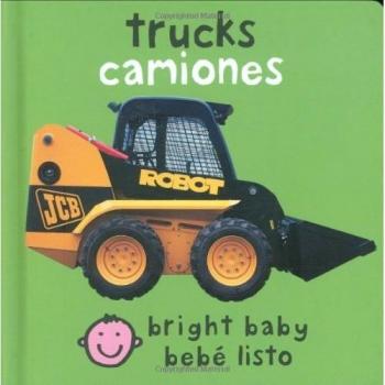 Bilingual Bright Baby Trucks: English-Spanish Learning Vehicles