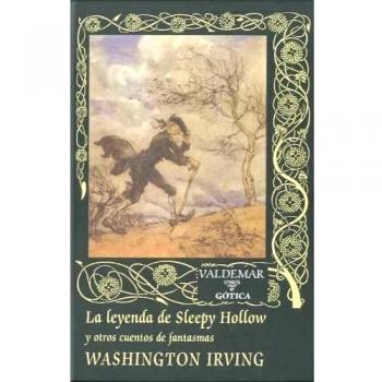 La leyenda de Sleepy Hollow: Y otros cuentos de fantasmas