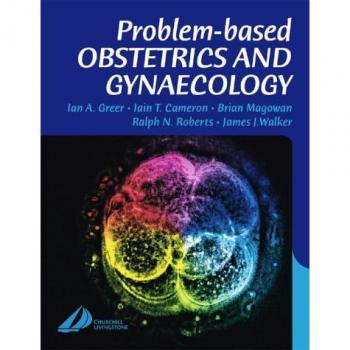 Problem-Based Obstetrics and Gynaecology, 1e