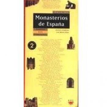 Guía De Monasterios De España: Espíritu, arte, tradiciones