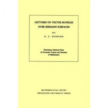 Princeton Lectures on Vector Bundles over Riemann Surfaces - Volume 6 by Robert C. Gunning