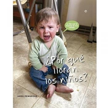 ¿Por qué lloran los niños?
