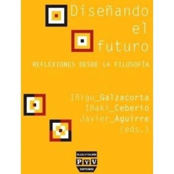 DISEÑANDO EL FUTURO: Reflexiones desde la filosofía
