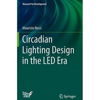 Circadian Lighting Design in the LED Era