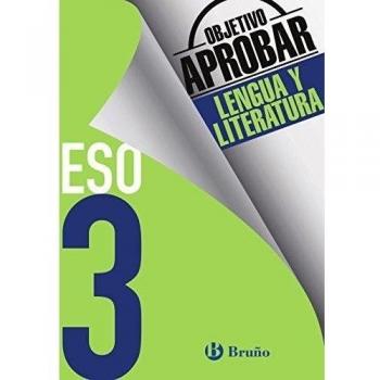 Objetivo aprobar Lengua y Literatura 3 ESO: Edición 2016 - PIZARRO PARIENTE, ENCARNACION; RAMIREZ OVELAR, JUAN ANTONIO; RUIZ LÓPEZ, Mª SOLEDAD
