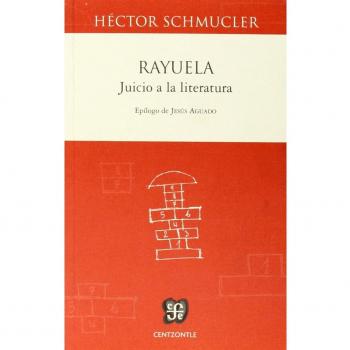 Rayuela. Juicio a la literatura