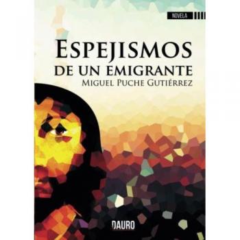 Espejismos de un emigrante