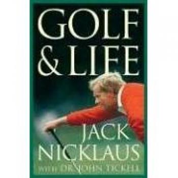 Jack Nicklaus: Golf & Life Guidebook