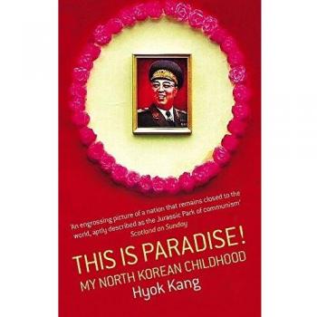 Este es el Paraíso: Mi Infancia en Corea del Norte - Libro de Hyok Kang