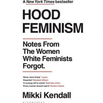 Hood Feminism: Notes from the Women White Feminists Forgot - Libro de no ficción, escrito por Mikki Kendall, que aborda la interseccionalidad en el feminismo y las experiencias de mujeres afroamericanas, analizando cómo el
