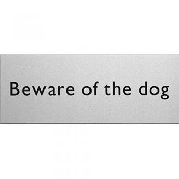 Beware of the Dog Self Adhesive Vinyl Outdoor Sign