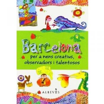 Barcelona per a nens creatius, observadors i talentosos