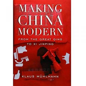 Making China Modern: From the Great Qing to Xi Jinping