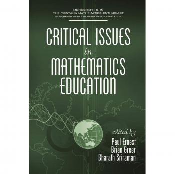 Critical Issues in Mathematics Education: Monograph Series Volume 6