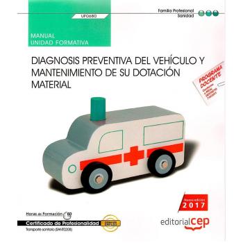 Manual. Diagnosis preventiva del vehículo y mantenimiento de su dotación material
