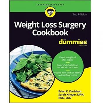Weight Loss Surgery Cookbook For Dummies, 2nd Edition