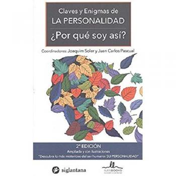 CLAVES Y ENIGMAS DE LA PERSONALIDAD. ¿POR QUE SOY - SOLER, JOAQUIM/ PASCUAL JUAN CARLOS