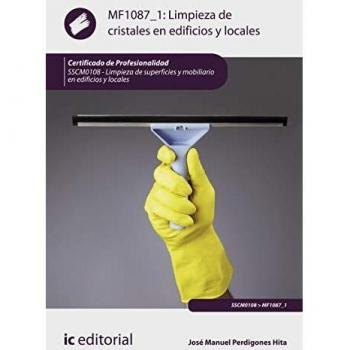Limpieza de cristales en edificios y locales. SSCM0108 - Limpieza de superficies y mobiliario en edificios y locales