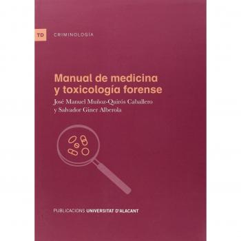 Manual de medicina y toxicología forense