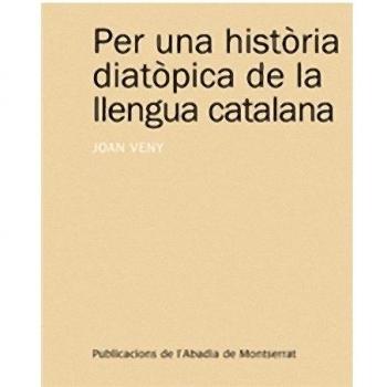 Per una història diatòpica de la llengua catalana