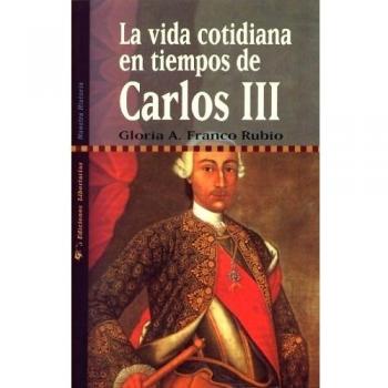 La vida cotidiana en tiempos de Carlos III: 4