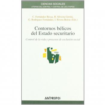 Contornos Bélicos Del Estado Securitario - C. Y Otros Fernandez Bessa