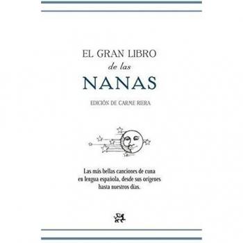 El gran libro de las nanas - Carme (ed.) Riera