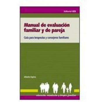 MANUAL DE EVALUACIÓN FAMILIAR Y DE PAREJA: Guía para terapeutas y consejeros familiares: 14 - AA.VV