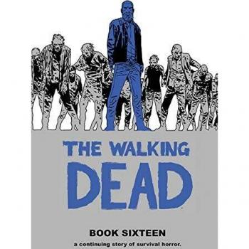 The Walking Dead Book 16