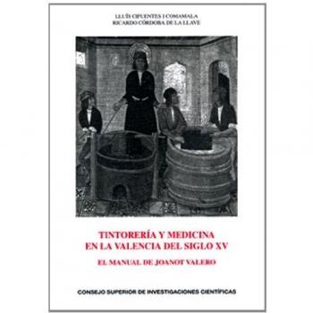 Tintorería y medicina en la Valencia del siglo XV : el manual de Joanot Valero: El manual de Joanot Valero: 70