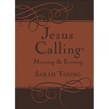 JESUS CALLING MORNING AND EVEN JESUS CALLING