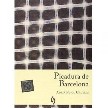 Picadura De Barcelona - Adrià Pujol Cruells