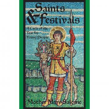 Saints and Festivals: A Yearly Guide for Youth - Paperback Edition by Mother Mary Salome