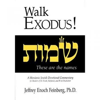 Walk Exodus: A Messianic Jewish Devotional Commentary: 2