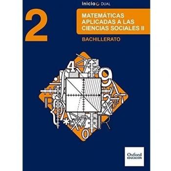 Inicia Dual Matemáticas Aplicadas A Las Ciencias Sociales. 2º Bachillerato. Libro Del Alumno - 9780190502775