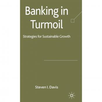 Banking in Turmoil: Strategies for Sustainable Growth