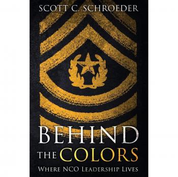 Behind the Colors: NCO Leadership Insights (Paperback)