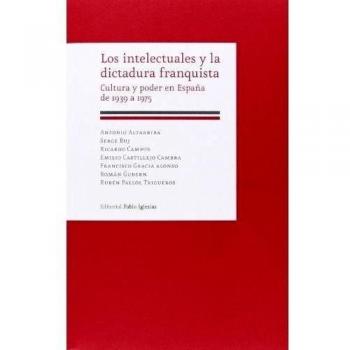 Intelectuales y la dictadura franquista; Los