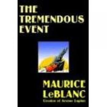 Evento Tremendo - Edición en Rústica de Maurice Leblanc