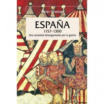 España 1157-1300 - una sociedad desorganizada por la Guerra