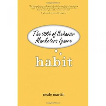 Habit: The 95% of Behavior Marketers Ignore