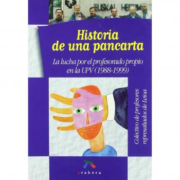 Historia de una pancarta - lucha por el profesorado propio en la upv