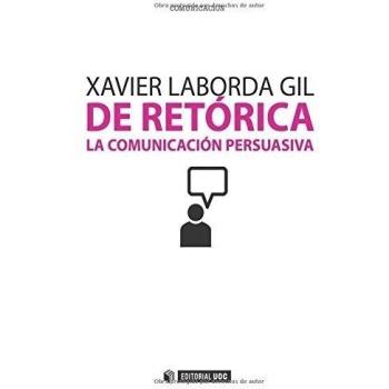 De Retórica: La comunicación persuasiva: 214