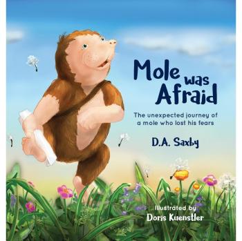 Mole Sin Miedo: La inesperada aventura de un topo que superó sus temores (tapa dura)