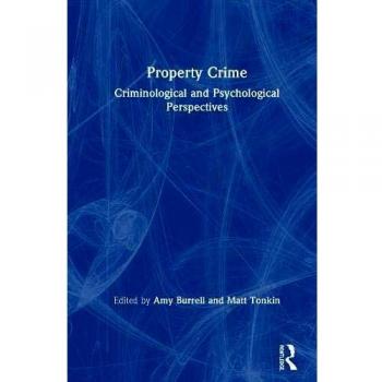 Property Crime: Criminological and Psychological Perspectives