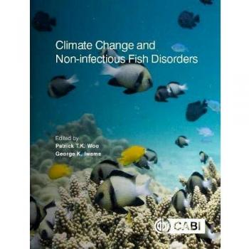 Woo, P: Climate Change and Non-infectious Fish Disorders
