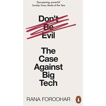 No Seas Malvado: El Caso Contra las Grandes Tecnologías (Libro en Rústica)