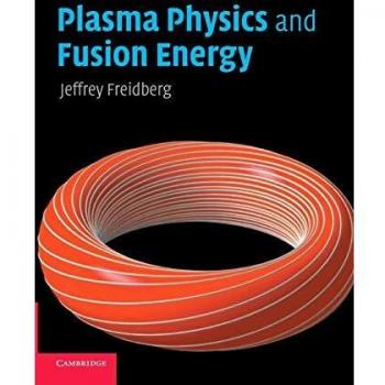 Plasma Physics and Fusion Energy