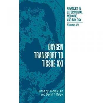 Oxygen Transport to Tissue XXI: Advances in Experimental Medicine and Biology Series