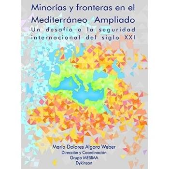 Minorías y fronteras en el mediterráneo ampliado. Un desafío a la seguridad internacional del siglo XXI